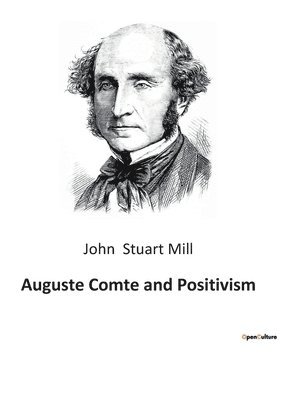 bokomslag Auguste Comte and Positivism
