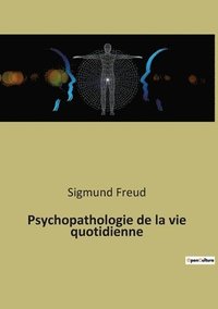 bokomslag Psychopathologie de la vie quotidienne