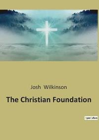 bokomslag The Christian Foundation