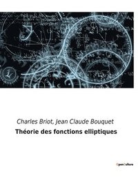 bokomslag Theorie des fonctions elliptiques