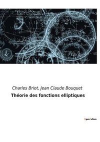 bokomslag Théorie des fonctions elliptiques