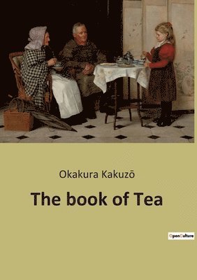 Okakura Kakuzō - book of Tea, Häftad
