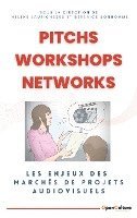 Pitchs, Workshops, Networks 1