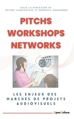 Hélène Laurichesse, Bérénice Bonhomme - Pitchs, Workshops, Networks, Häftad