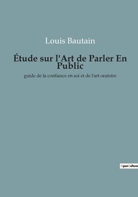 bokomslag Étude sur l'Art de Parler En Public