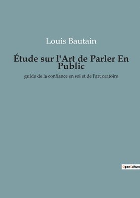 bokomslag Etude sur l'Art de Parler En Public