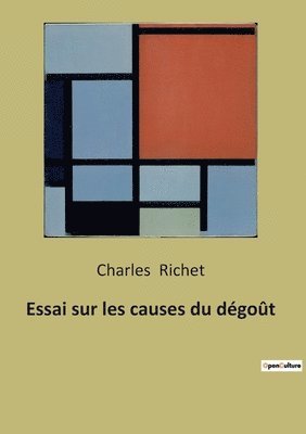 Charles Richet - Essai sur les causes du dégoût, Häftad