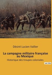 bokomslag campagne militaire française au Mexique