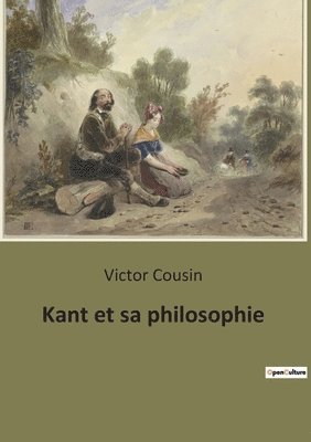 bokomslag Kant et sa philosophie