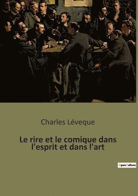 rire et le comique dans l'esprit et dans l'art