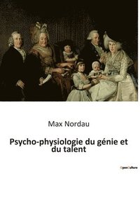 bokomslag Psycho-physiologie du genie et du talent