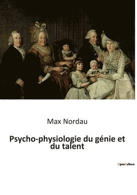 Psycho-physiologie du genie et du talent 1