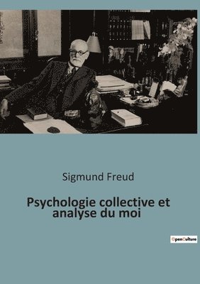 Psychologie collective et analyse du moi