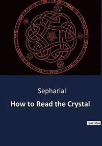 bokomslag How to Read the Crystal