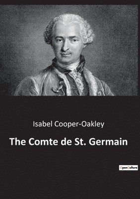 Isabel Cooper-Oakley - Comte de St. Germain, Häftad