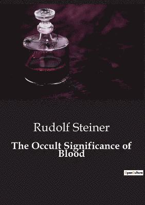 bokomslag The Occult Significance of Blood