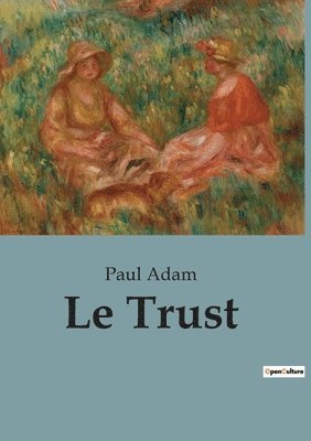 Le Trust 1