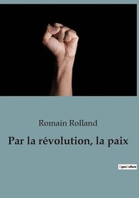 bokomslag Par la révolution, la paix