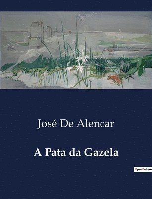 José de Alencar, José - Pata da Gazela, Häftad