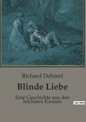 Blinde Liebe 1