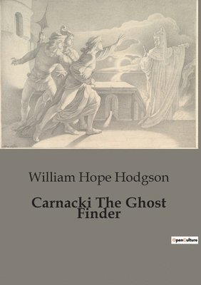 Carnacki The Ghost Finder 1