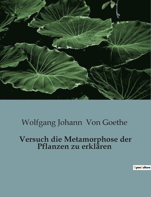bokomslag Versuch die Metamorphose der Pflanzen zu erklären