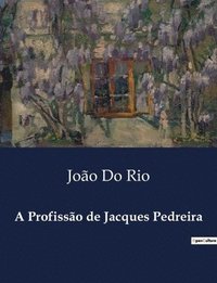bokomslag A Profisso de Jacques Pedreira