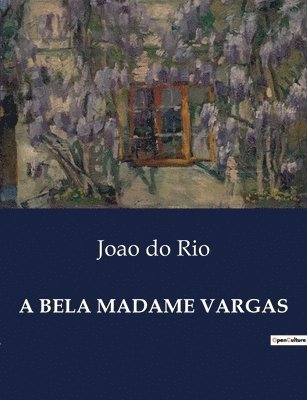 Joao Do Rio, Joao do Rio - Bela Madame Vargas, Häftad