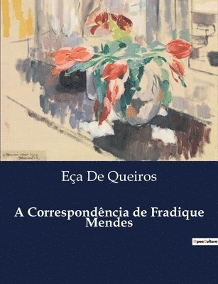 bokomslag A Correspondncia de Fradique Mendes