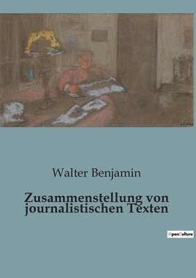 Zusammenstellung von journalistischen Texten 1