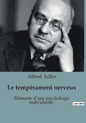 Alfred Adler - tempérament nerveux, Häftad
