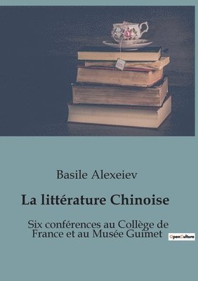 bokomslag La litterature Chinoise