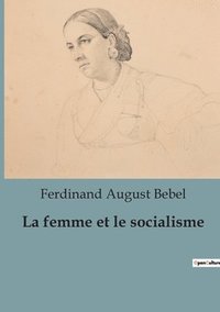 bokomslag La femme et le socialisme
