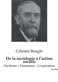 bokomslag De la sociologie a l'action sociale