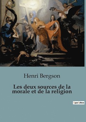 bokomslag Les deux sources de la morale et de la religion