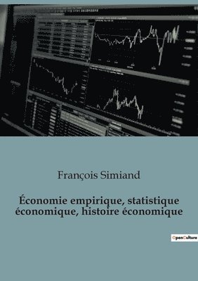 Économie empirique, statistique économique, histoire économique 1