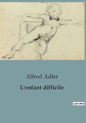 L'enfant difficile 1