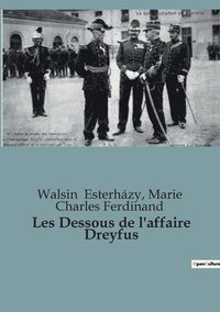 bokomslag Les Dessous de l'affaire Dreyfus