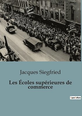 Les Ecoles superieures de commerce 1