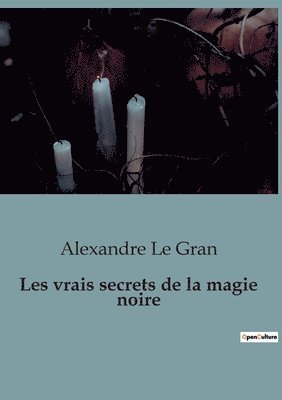 Les vrais secrets de la magie noire 1