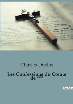 Les Confessions du Comte de *** 1
