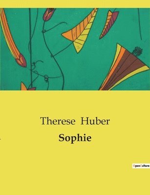 Therese Huber - Sophie, Häftad