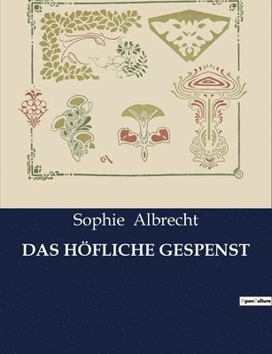 bokomslag Höfliche Gespenst