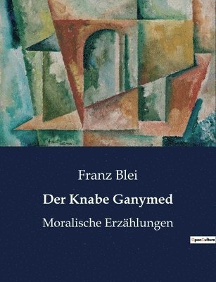 Der Knabe Ganymed 1