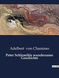 bokomslag Peter Schlemihls wundersame Geschichte