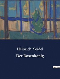 bokomslag Rosenkönig