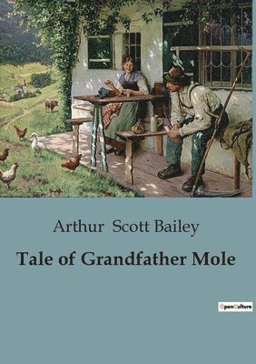 Tale of Grandfather Mole 1
