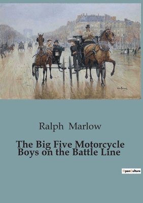 bokomslag Big Five Motorcycle Boys on the Battle Line
