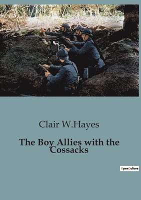 bokomslag Boy Allies with the Cossacks