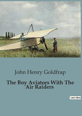 Boy Aviators With The Air Raiders